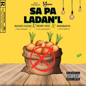 Sa Pa Ladan'l (feat. Bruny Kass & Wadabadiya)