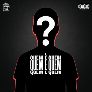 Quem é quem (Explicit)