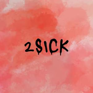 2Sick