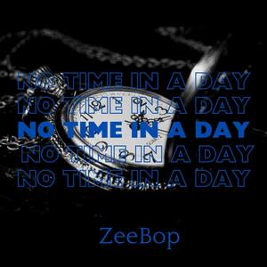 No Time In A Day (Explicit)