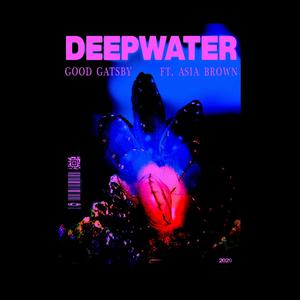 Deep Water (feat. Asia Brown)