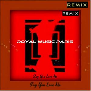 Say You Love Me (Jeremy Diesel's Remix)