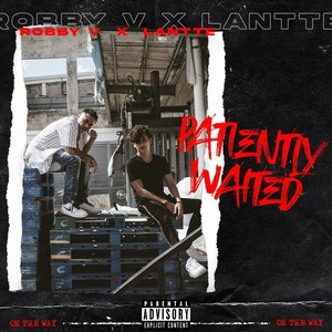 Patiently Waited (Explicit)