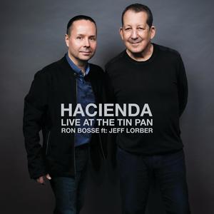 Hacienda (feat. Jeff Lorber) (LIVE at the Tin Pan|Live)