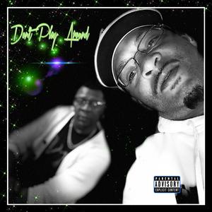 Dont Play Around (feat. Da. Professor) [Explicit]