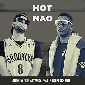 Hot Nao (feat. Babi Blackbull) [Explicit]