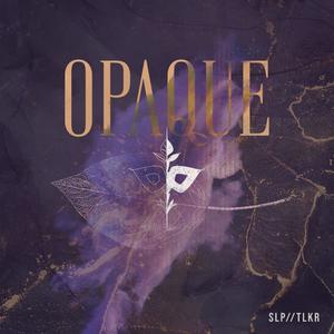 Opaque