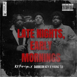 Late Nights, Early Mornings (Explicit)