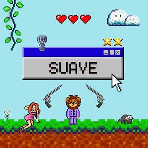 SUAVE (feat. Kennat, Kaapz, LB Lebron & Adriiel Alexiis) (Explicit)