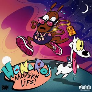 Hondro's Modern Life (Explicit)