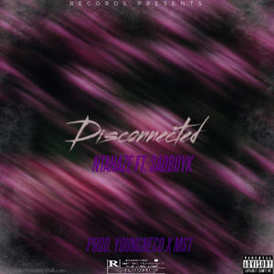 Disconnected (feat. sadboyk) (Explicit)