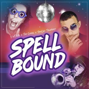 Spellbound (feat. Pat Clark & Tomcat Trumpet)