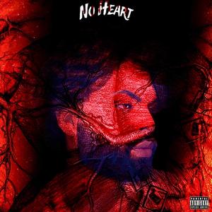 No Heart (Explicit)