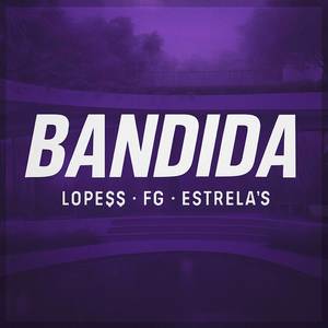 Bandida (Explicit)