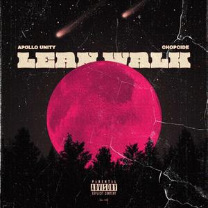 Lean Walk (feat. Chopcide) [Explicit]