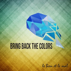 Bring Back the Colors, Vol. 02