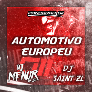 dj menor da zo - AUTOMOTIVO EUROPEU (Explicit)