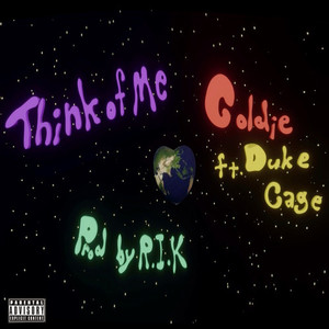 Think of Me(feat. Duke Cage) (Explicit)