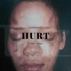 Hurt (feat. Fatboy Gramz) [Explicit]