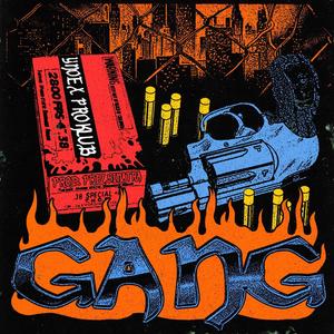 GANG (feat. Pro Klub) (Explicit)