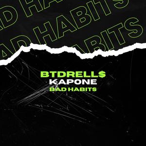 Bad Habits (feat. kapone) [Explicit]