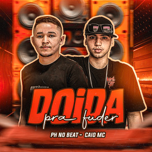 Doida pra Fuder (Explicit)