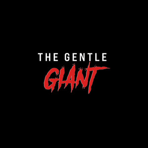 The Gentle Giant