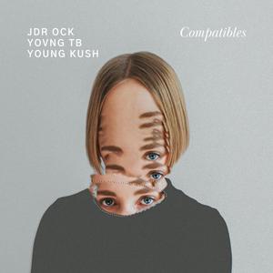 Compatibles (feat. Yovng Tb & Young Kush)