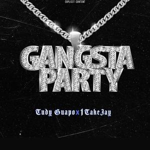 Gangsta Party (feat. 1TakeJay) (Explicit)