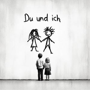 Du und ich