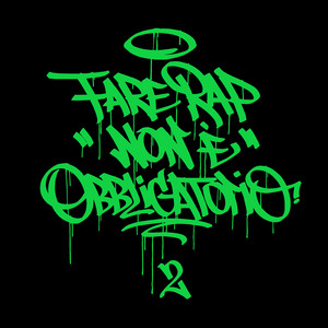 FARE RAP NON È OBBLIGATORIO 2 (Explicit)