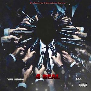 4 Real (feat. 24G) [Explicit]