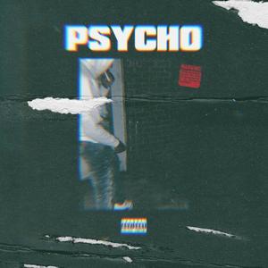Psycho (Explicit)
