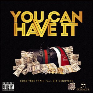 You Can Have It(feat. Biz Genovese) (Explicit)