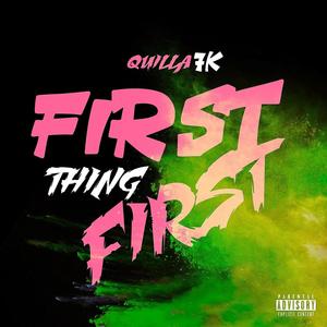 First Thing First (Explicit)