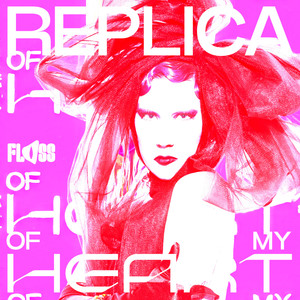 Replica Of My Heart (Explicit)