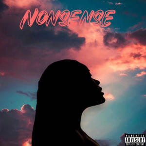 Nonsense (Explicit)