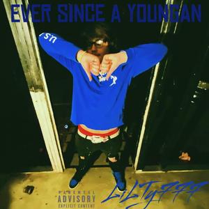 Ever Since A Youngin (Album teaser) (feat. Cj2Smooth) (Explicit)