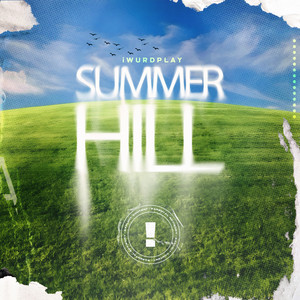 Summer Hill (Explicit)