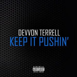 Keep It Pushin' (Explicit)