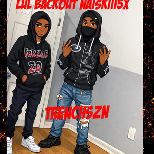 TrenchSZN (feat. Lul BackOut) (Explicit)