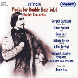 Giovanni Bottesini, Complete Works for Double Bass, Vol. IV