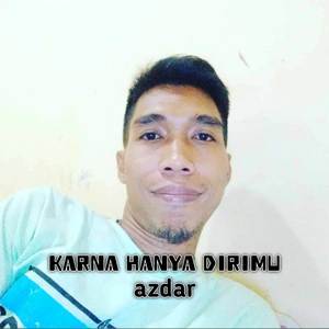 Karna Hanya Dirimu