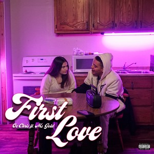 First Love (feat. Ms Gold) [Explicit]