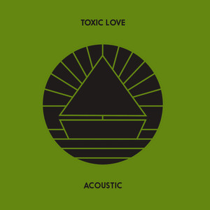 Toxic Love (Acoustic)
