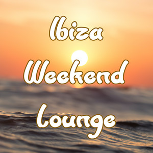 Ibiza Weekend Lounge