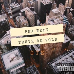 Truth Be Told (Explicit)