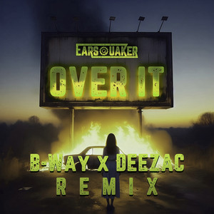 Over It (B-Way X Deezac Extended Remix)