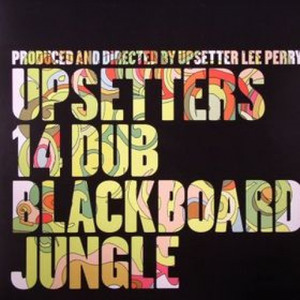 Upsetters 14 Dub Blackboard Jungle