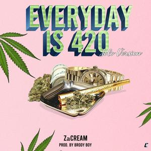 Everyday Is 420 (Explicit)